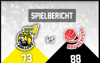Spielbericht BBG Herford: Eine leider völlig verdiente 73:88-Niederlage