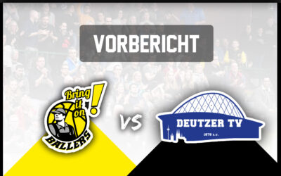 Vorbericht Deutz: Die ersten Playoffs der Vereinsgeschichte!
